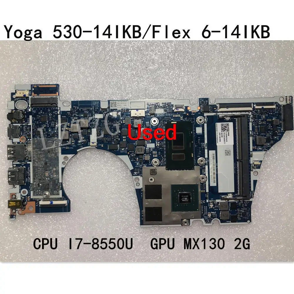 Used For Lenovo Yoga 530-14IKB/Flex 6-14IKB Laptop Motherboard CPU I7-8550U GPU MX130 2G  FRU 5B20R08777