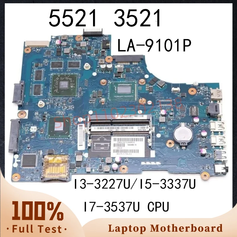 

LA-9101P 0K9PG1 00P55V 0P14T7 For Dell 5521 3521 Laptop Motherboard With I3-3227U/I5-3337U/I7-3537U CPU 216-0842009 100% Test OK
