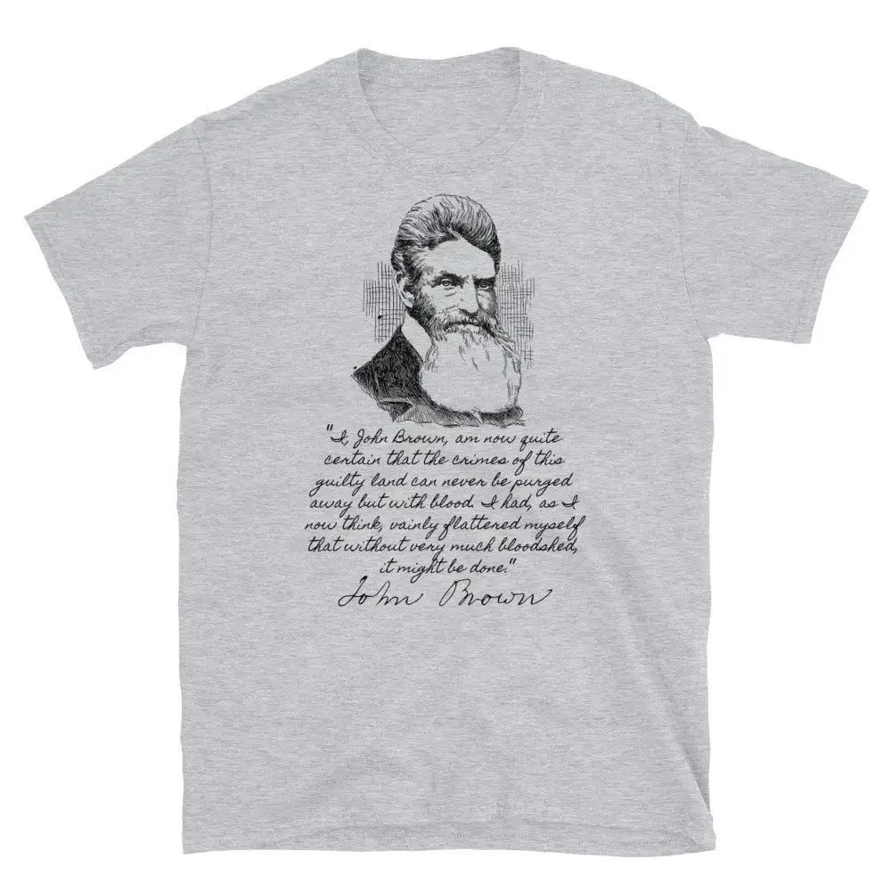 Camiseta histórica de John Brown's Last Words Abolitionist Harpers Ferry