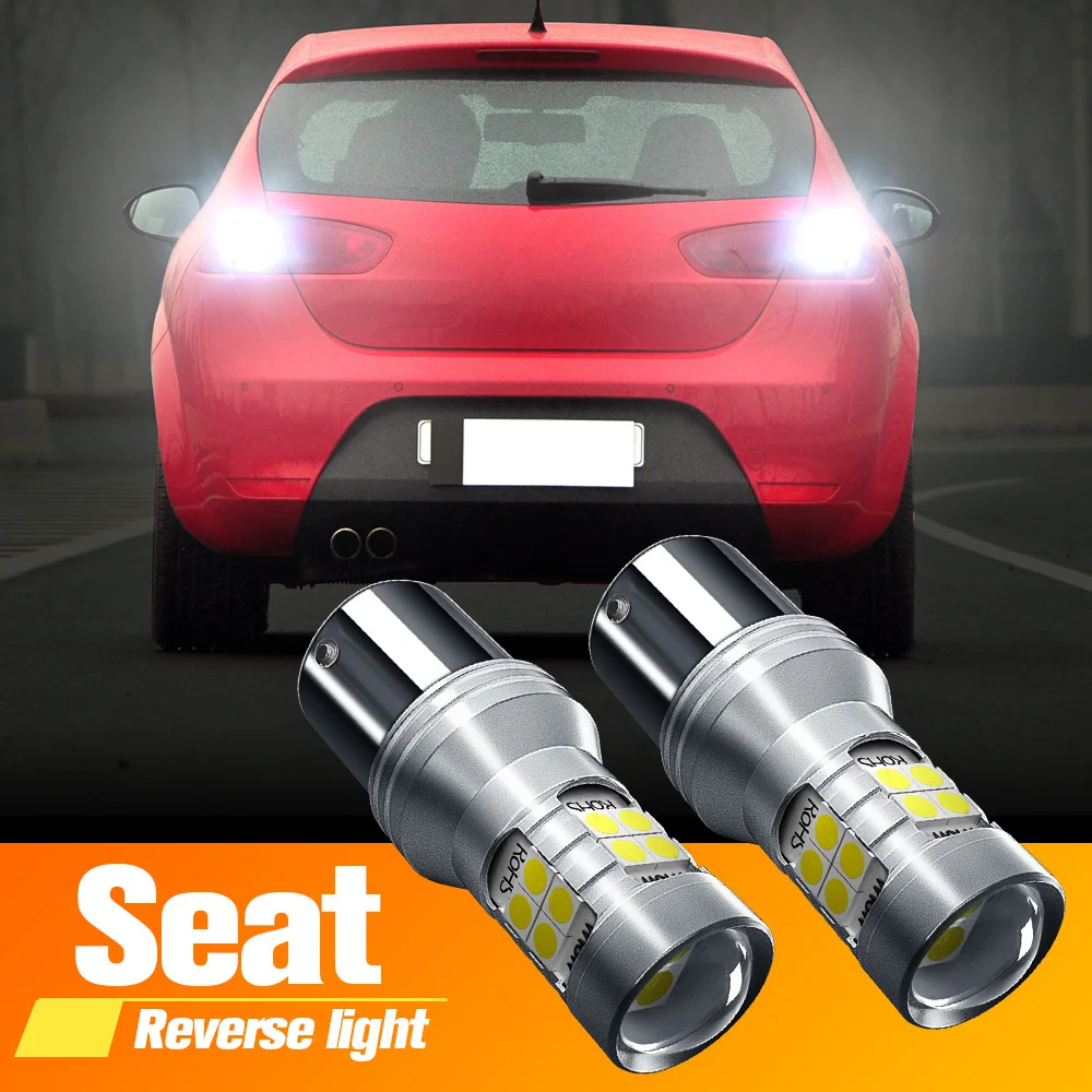 

2x LED Reverse Light Lamp P21W BA15S Canbus For Seat Toledo MK2 MK3 MK4 Ibiza 6k 6l Leon 1M 1P Toledo 3 4 Altea Arona Exeo Inca