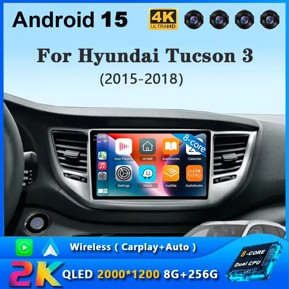 

Android 15 Carplay Auto Car Radio For Hyundai Tucson IX35 3 2015 2016 2017 2018 Multimedia Video Player Navigation GPS Head Unit
