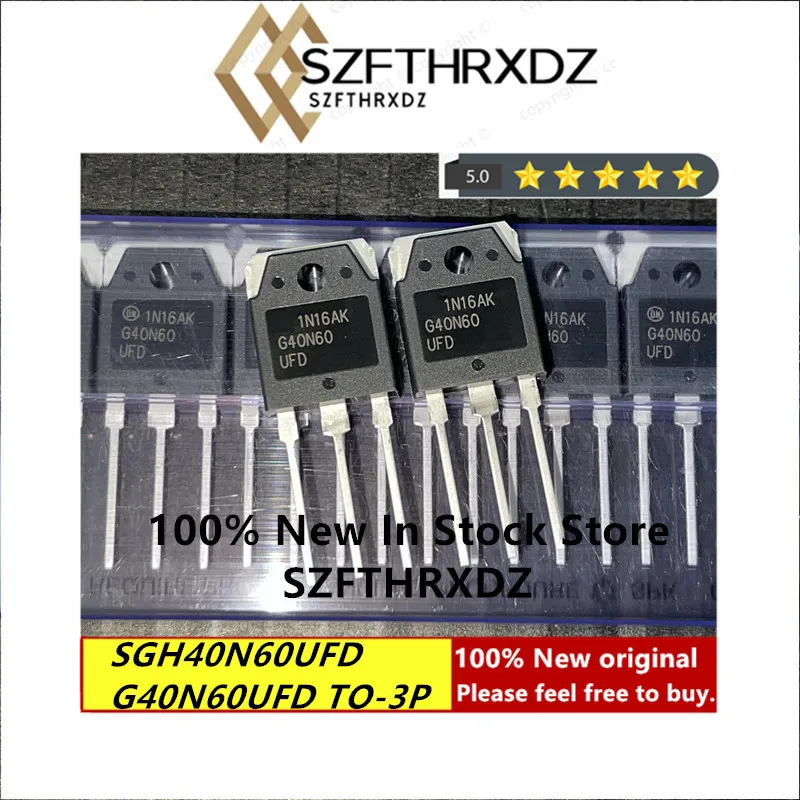 100% NEW ORIGINAL SGH40N60UFD TO3P G40N60UFD TO-3P IGBT 600V 40A