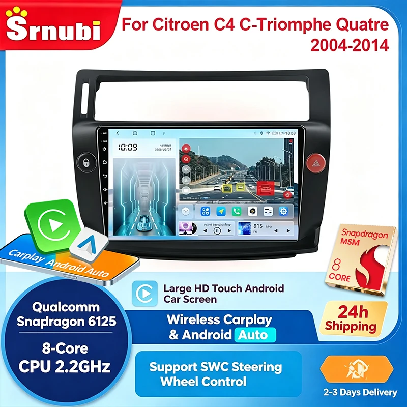 Srnubi 2Din Autoradio für Citroen C4 C‑Triomphe Quatre 2004‑2014, Qualcomm QCM6125 Octa‑Core Haupteinheit. Kabelloses CarPlay & Android Auto, GPS, DSP-Audio, BT5.0, SWC, 4G/Wi‑Fi,