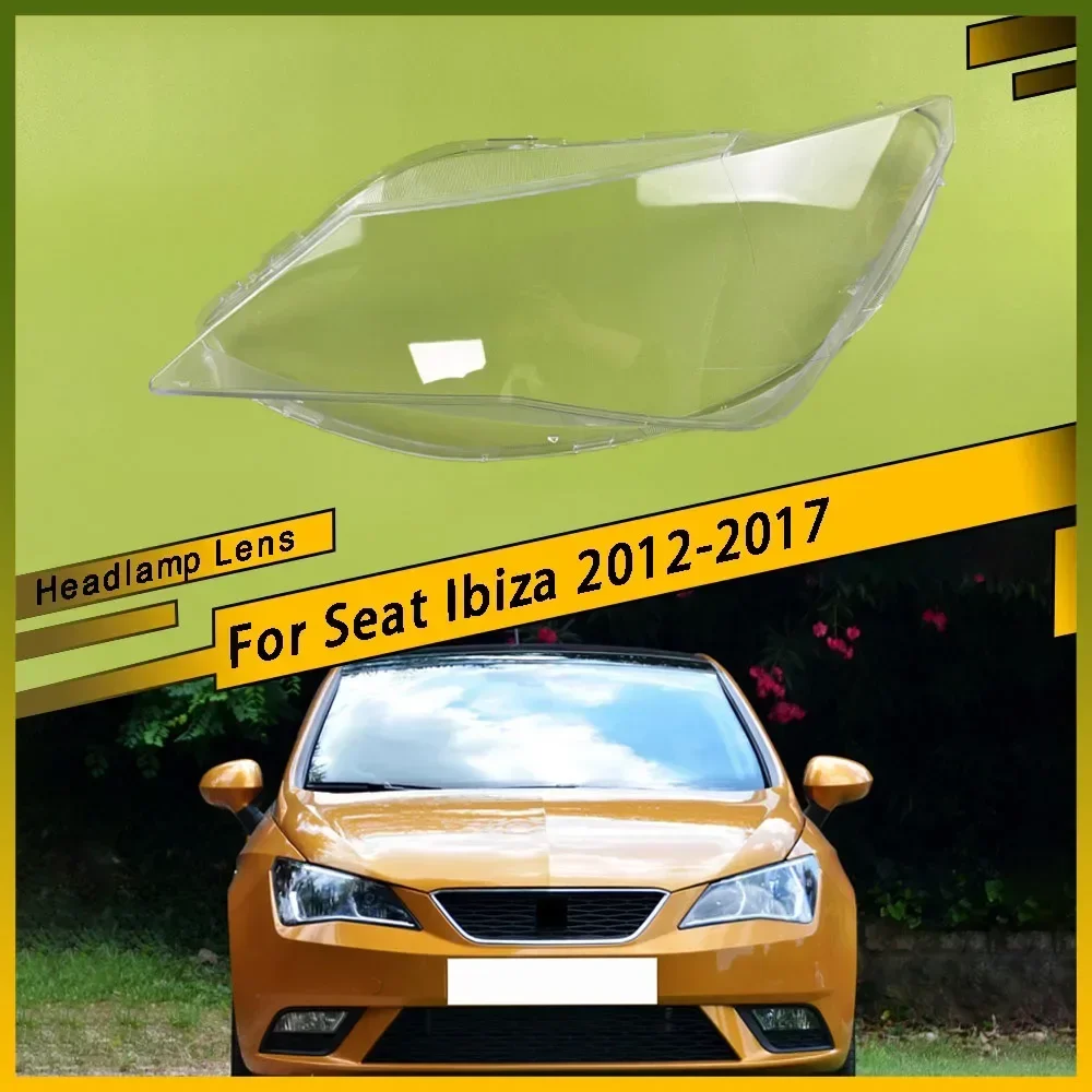 

For Seat Ibiza 2012 - 2017 Car Front Headlight Lens Cover Clear Car Light Glass Shell Plexiglass Replace Original Auto Gadgets
