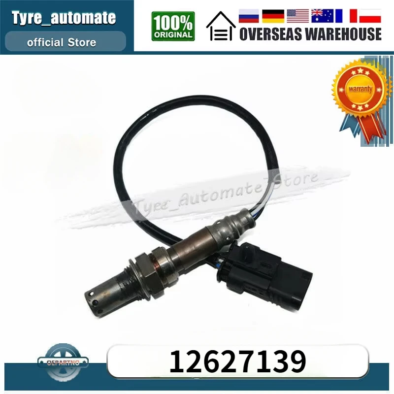 

12627139 234-4763 12643707 Upstream Oxygen O2 Sensor For BUICK REGAL CADILLAC ATS CTS CHEVROLET CAMARO IMPALA MALIBU GMC CANYON
