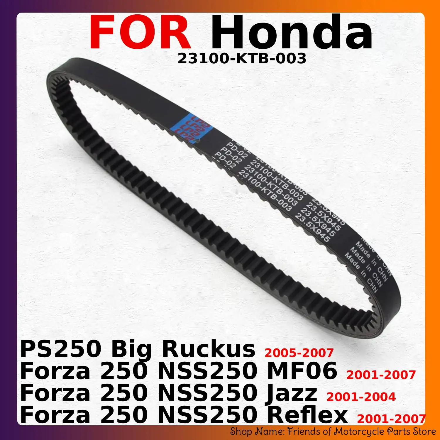Correa de transmisión de motocicleta para Honda PS250 Big Ruckus Forza 250 NSS250 MF06 Jazz Reflex 2001-2007 23100-KTB-003