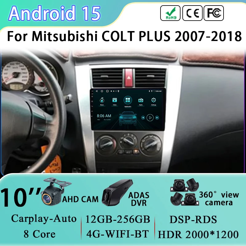 

Multimedia Video Player For Mitsubishi COLT PLUS 2007-2018 Android 15 Car Radio Navigation GPS Stereo 5G Wifi Head Unit No dvd