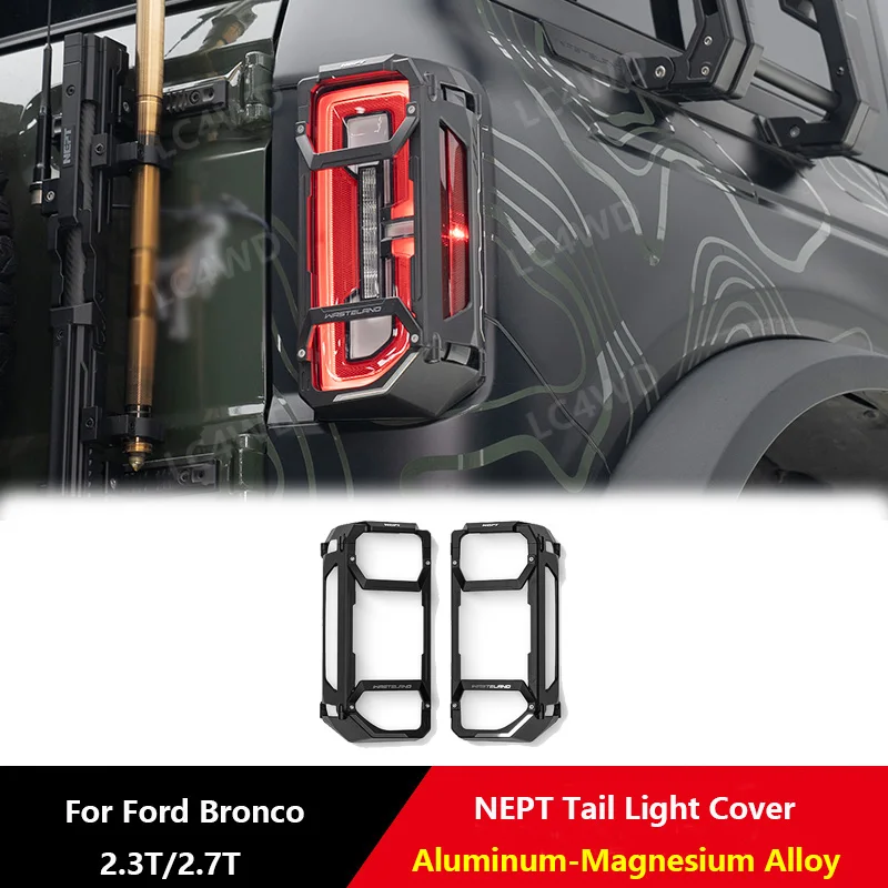 Off Raod 4X4 Exterior Accessiores NEPT Series Aluminum Tail Light Cover Rear Lamp Guard Protector For Ford Bronco 2.3T,2.7T