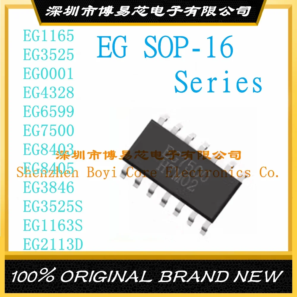 

EG1165 EG3525 EG0001 EG4328 EG6599 EG7500 EG8403 EG8405 EG3846 EG3525S EG1163S EG2113D SOP-16 New Original Genuine