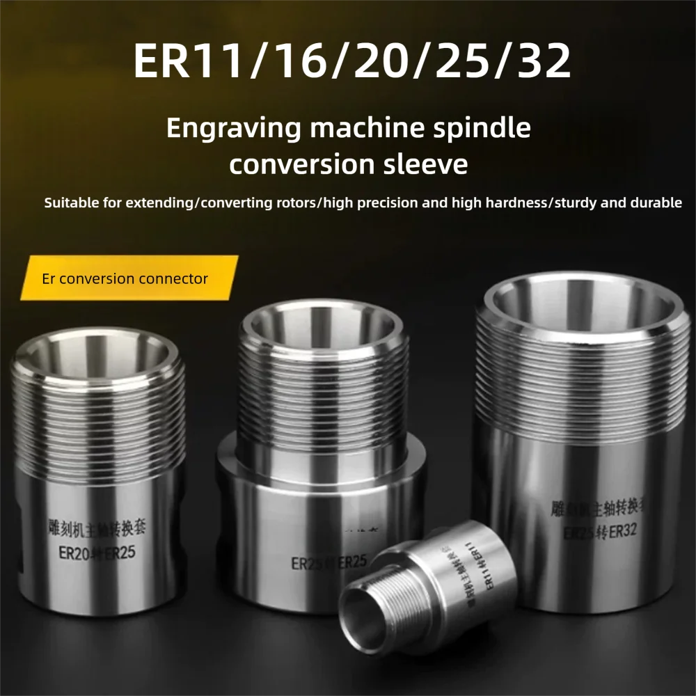 Engraving Machine Spindle Conversion Sleeve ER11/16/20/25/32 Collet Tool Holder Chuck Adapter CNC Accessories Lathe Parts Shaft