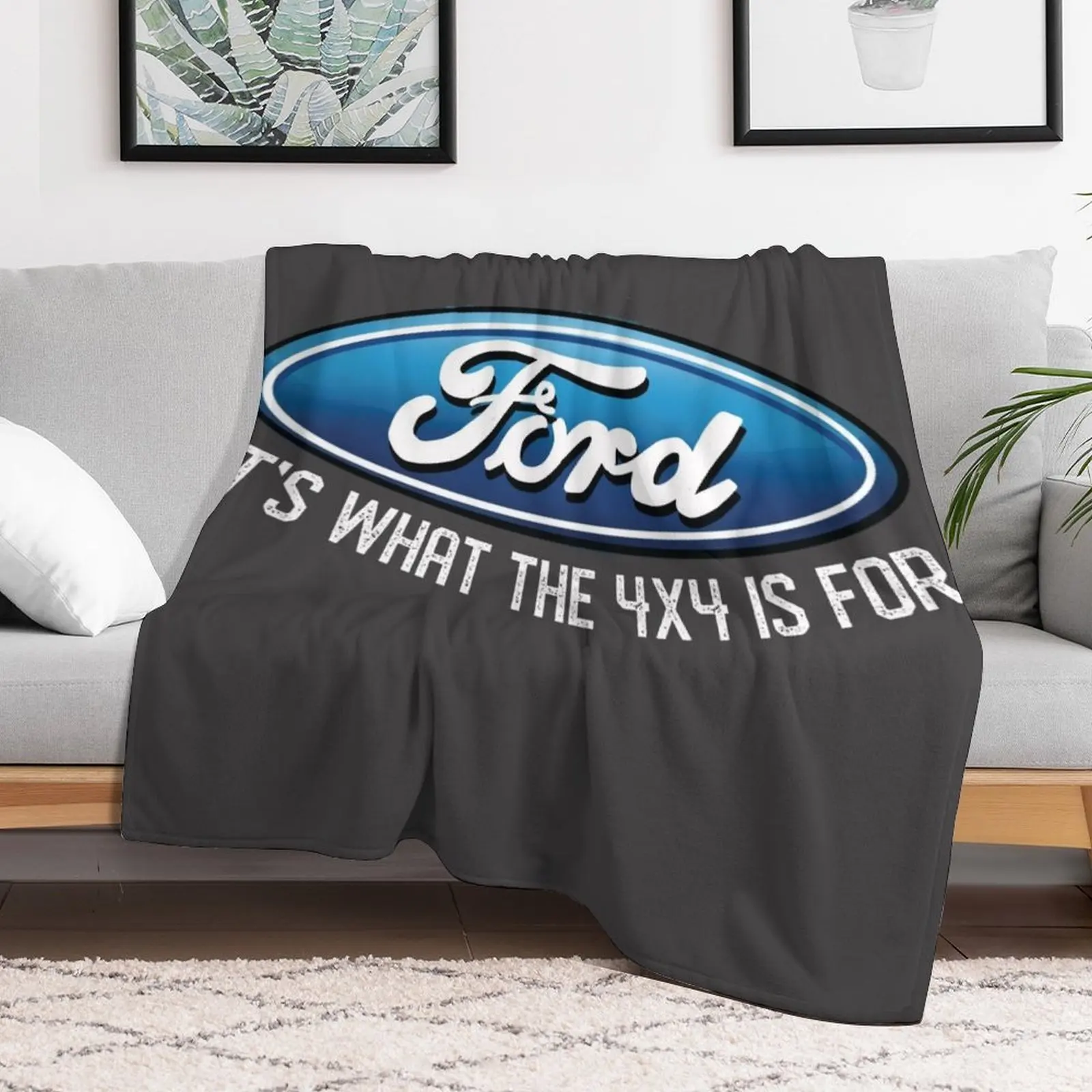 It's What The 4x4 Is For Ford Throw Blanket Bed blankets and throws Blankets