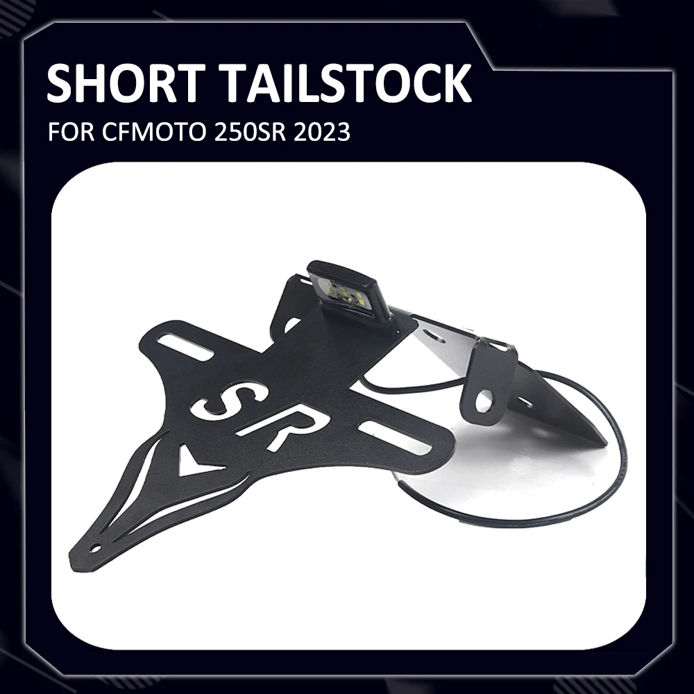 Motorcycle Rear Wheel Short Tail Stock Tailstock License Plate Holder Bracket With LED Kit FOR CFMOTO CF250SR 250SR 250 SR 2023