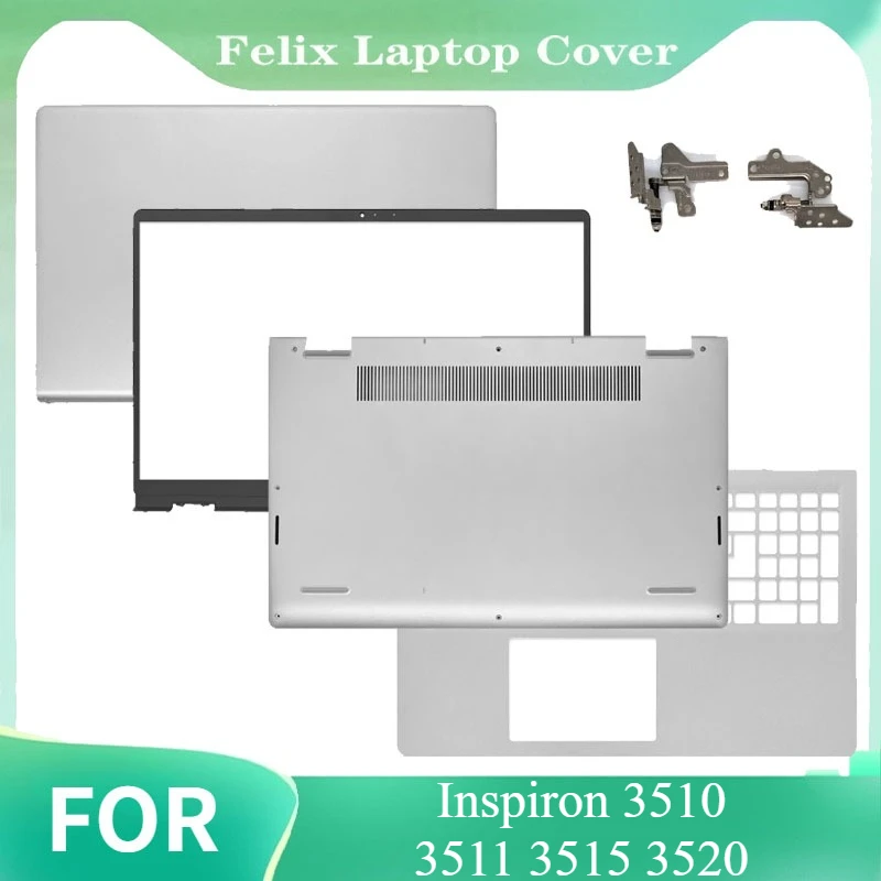 

For Inspiron 3510 3511 3515 3520 New Laptop LCD Rear Cover/Front Frame/Palm Pad/Bottom Cover/hinged Top Cover Silver