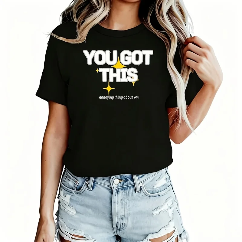 YOU GOT THIS Women's T-Shirt 100% Cotton Funny Graphic Short Sleeve Tee Novelty Shirt Casual Crew Neck Top S-5XL