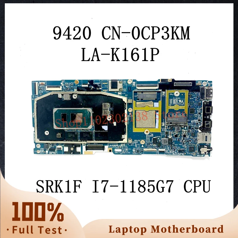 

CN-0CP3KM 0CP3KM CP3KM FDB41/FDB42 LA-K161P W/ SRK1F I7-1185G7 CPU Mainboard For DELL 9420 Laptop Motherboard 100%Full Tested OK