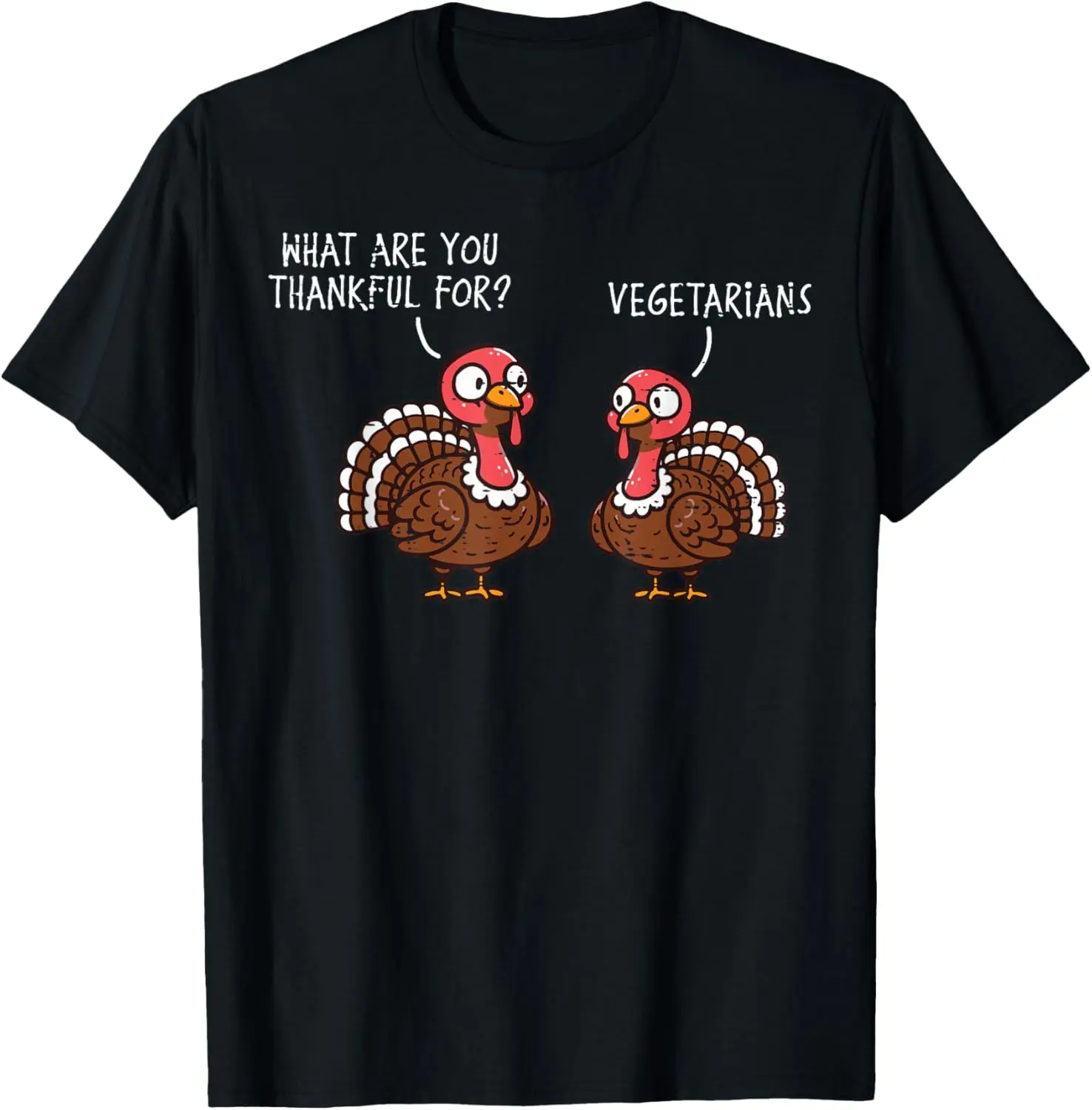 Turkey Thankful For Vegetarian Thanksgiving Men Women Kids T-Shirt