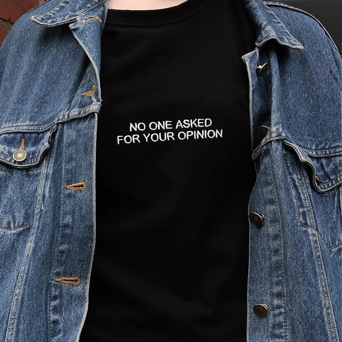 Забавная графическая футболка Sugarbaby с надписью «никто не спросил о ваше мнение», рубашка в эстетике, гранж, футболки, летняя Модная хлопковая футболка