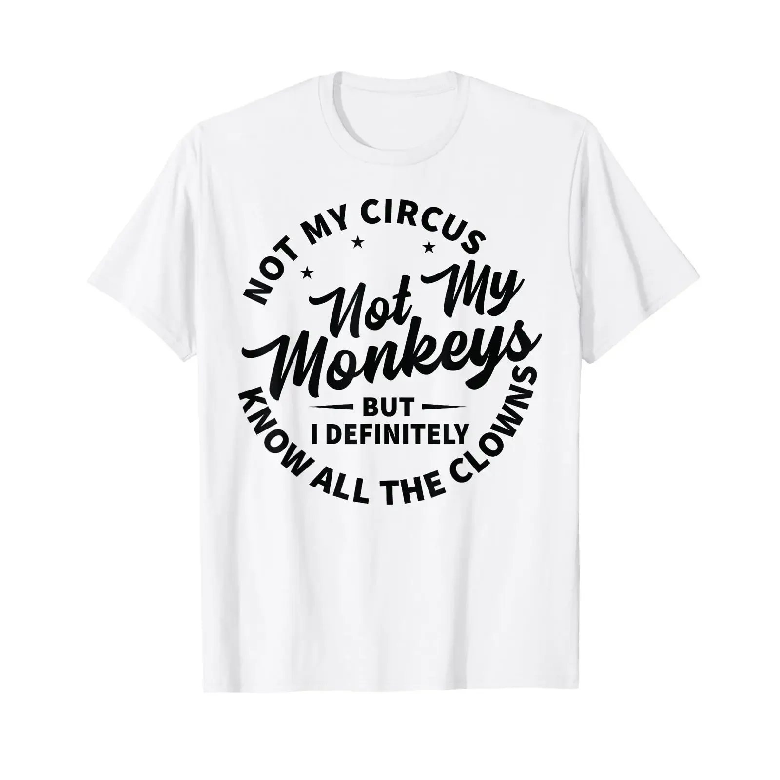 T-shirt vintage délavé « Not My Circus Monkeys But I Know All The Clowns », streetwear unisexe, décontracté, polyvalent, graphique légèrement imprimé