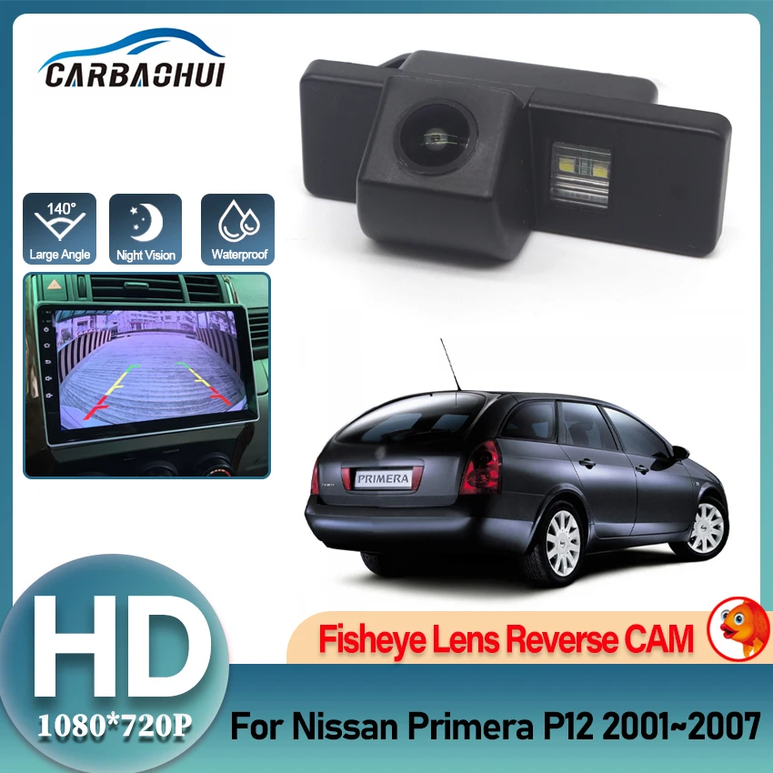 CCD HD Waterproof Fisheye Rear View Camera For Nissan Primera P12 2001 2002 2003 2004 2005 2006 2007 Car Reverse Parking Monitor