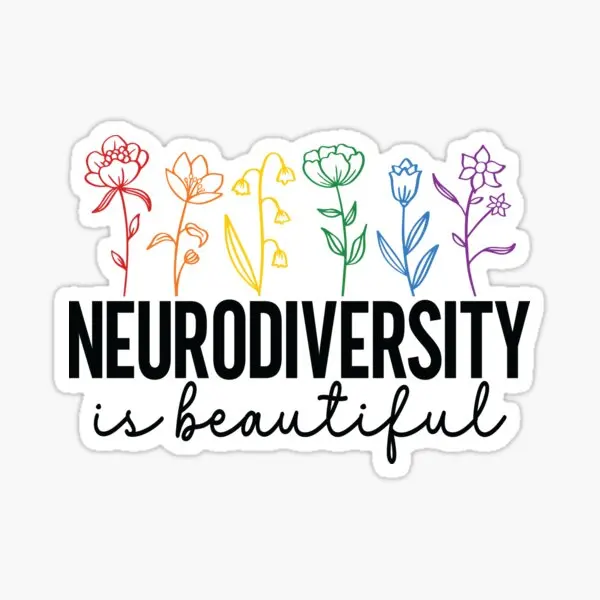 Neurodiversity Is Beautiful Autism Wildf  5PCS Stickers for Living Room Laptop Water Bottles Background Print Window Home Funny