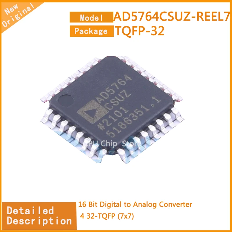 1~5Pcs   New Original  AD5764CSUZ-REEL7 AD5764CSUZ  16 Bit Digital to Analog Converter 4 32-TQFP (7x7)