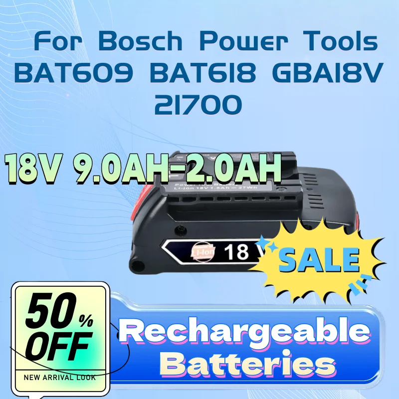 

High-Capacity Rechargeable Lithium Battery 18V 9.0AH-2.0AH for Bosch Power Tools BAT609 BAT618 GBA18V 21700 High-Power