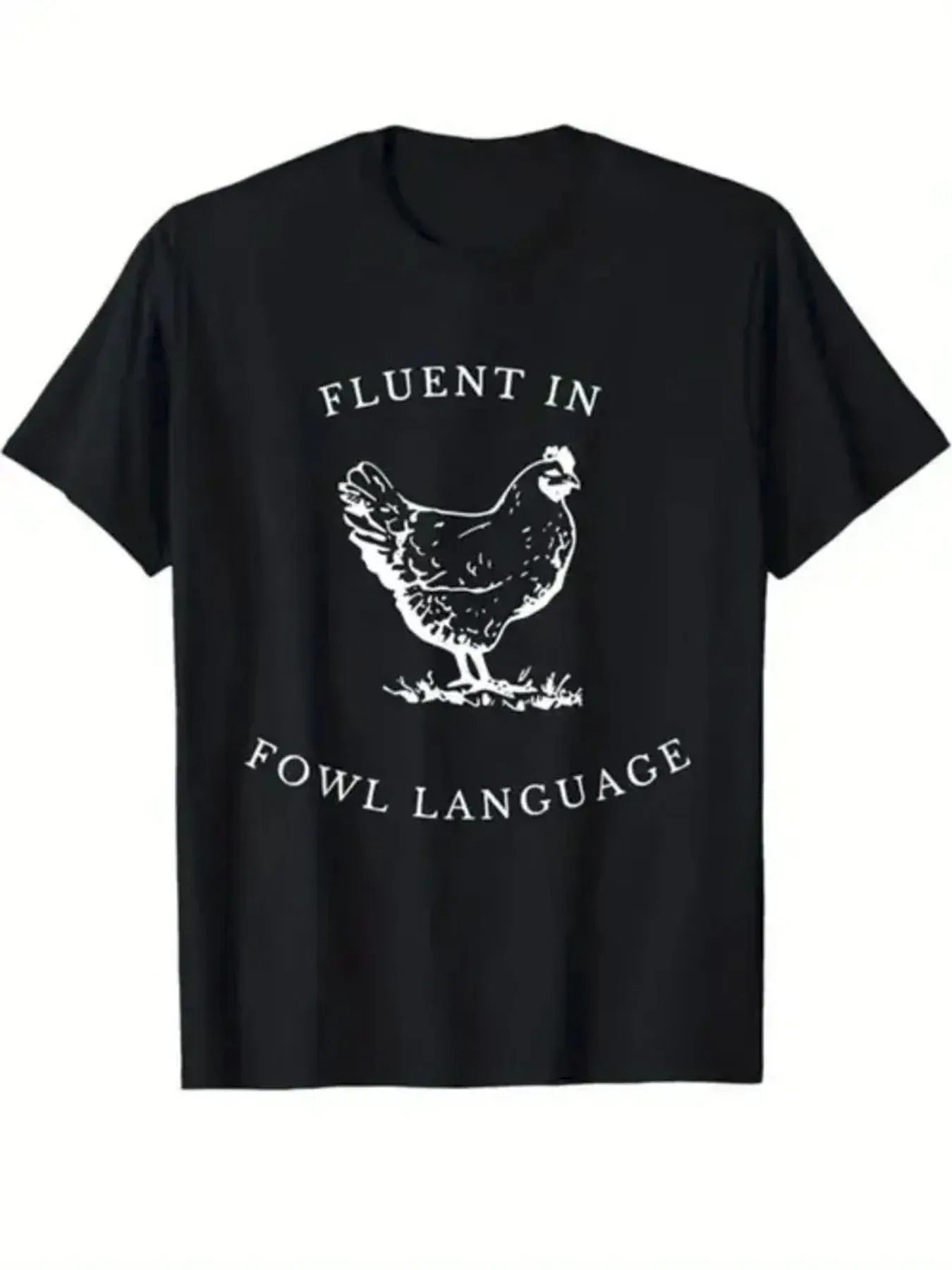 Мужская классическая хлопковая футболка FLUENT IN FOWL LANGUACE — 100% мягкая и дышащая, свободная повседневная футболка с юмористическим куриным рисунком Graphi