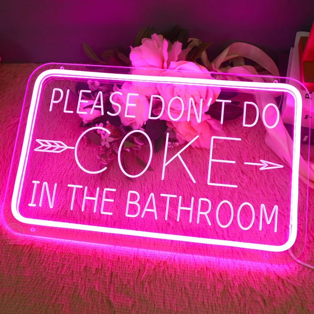 

Please Don't Do Coke in The Bathroom Neon Sign Carve Personal Custom For Room Decoration Luminosos Led Para on The Wall Decor