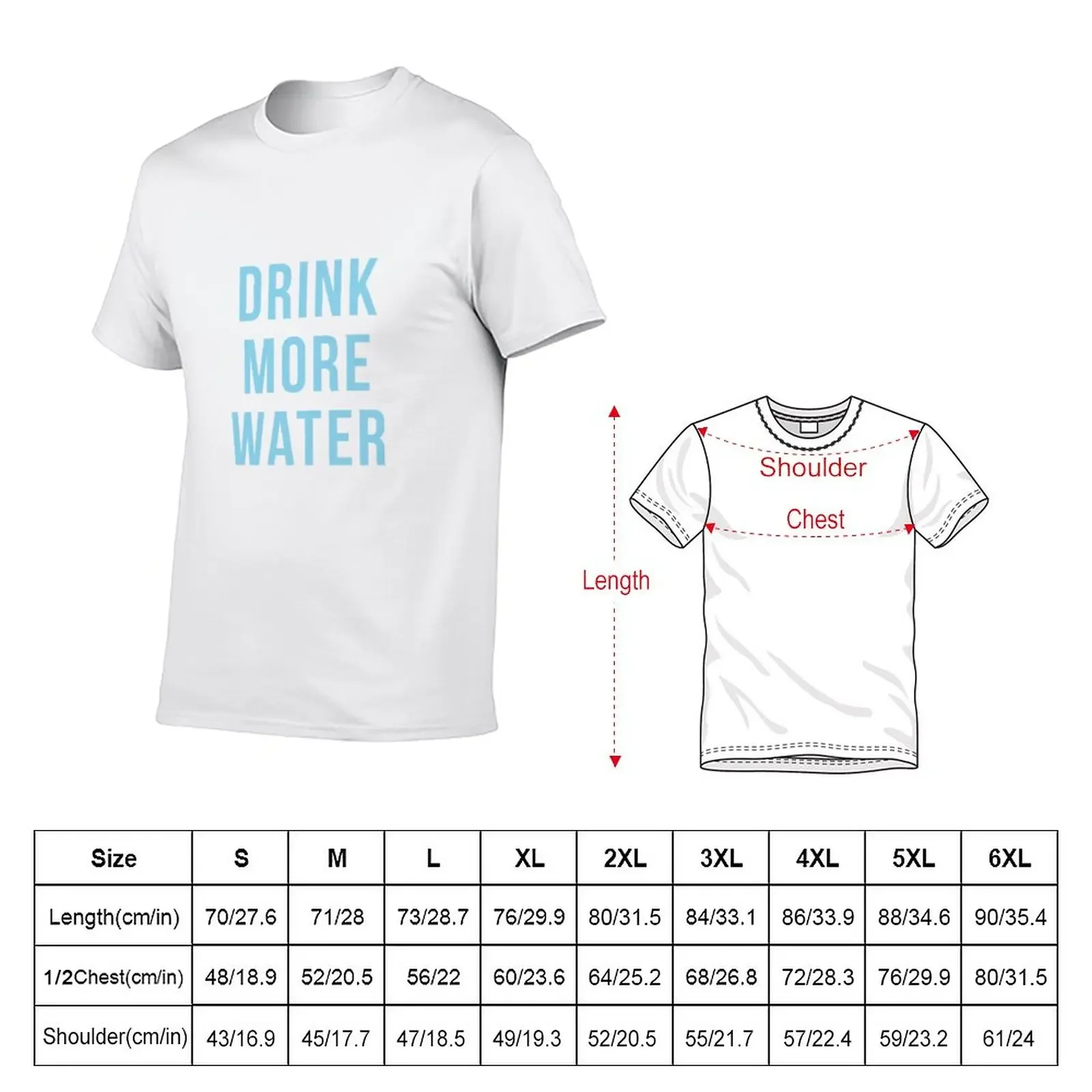 Drink more water funny T-Shirt blacks cute tops oversized t shirts for men