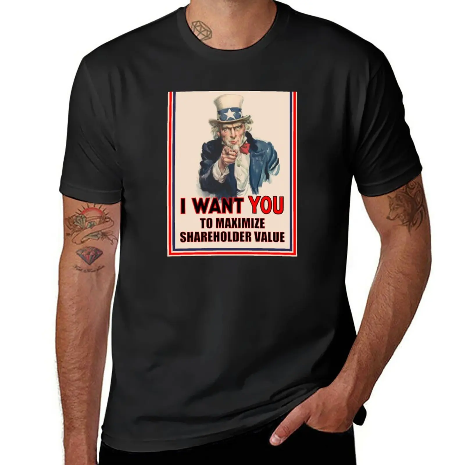 New Uncle Sam: I Want You to Maximize Shareholder Value T-Shirt vintage clothes graphics t shirt t shirts for men cotton