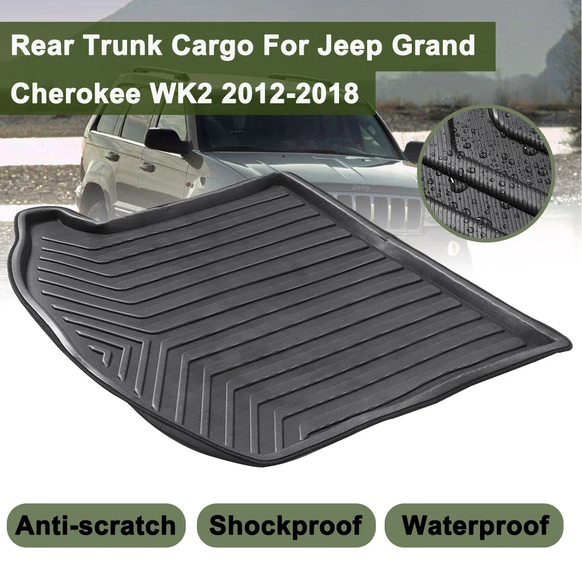 For Jeep Grand Cherokee WK2 2012 2013 2014-2018 Boot Mat Rear Trunk Liner Cargo Floor Tray Carpet Mud PadKick Guard Protector