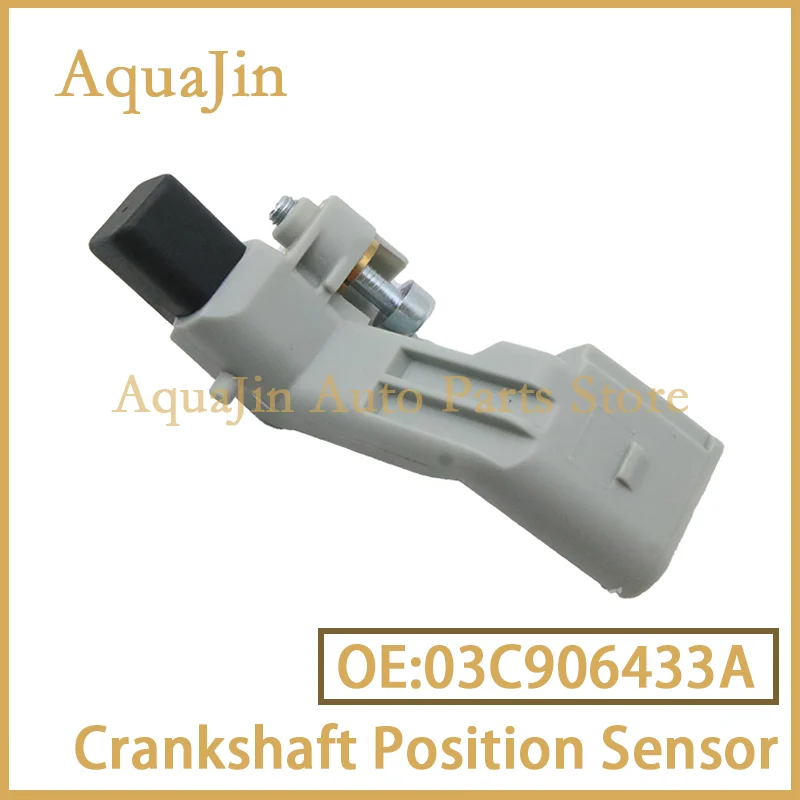 

03C906433A Crankshaft Position Sensor For Audi A3 A4 A5 A6 Q3 Volkswagen VW CC Beetle Golf Polo Passat Jetta 03C906433E CSS581