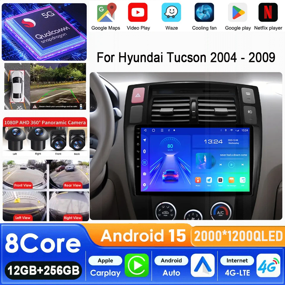 Android 15 Car Radio for Hyundai Tucson 2004 - 2009 Multimedia Video Player Navigation Stereo GPS Octa Core 2 Din 360 Camera DSP
