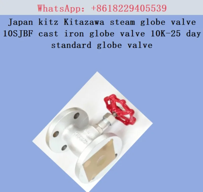 Válvula de globo de vapor Kitz Kitazawa de Japón, válvula de globo de hierro fundido 10SJBF, válvula de globo estándar 10K-25.