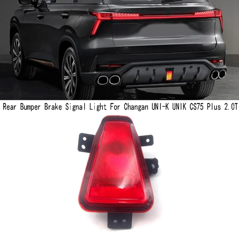 Rear Bumper Brake Signal Light For Changan UNI-K UNIK CS75 Plus 2.0T Middle Car Rear Bumper Light Parts Accessories