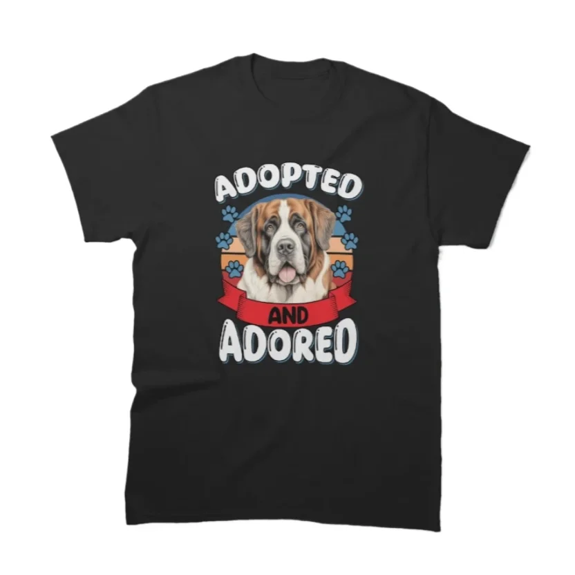 

Saint Bernard Pet Dog Owner Adopted and Adored Art T-Shirt 100% Cotton O-Neck Summer Short Sleeve Casual Mens T-shirt Size S-3XL