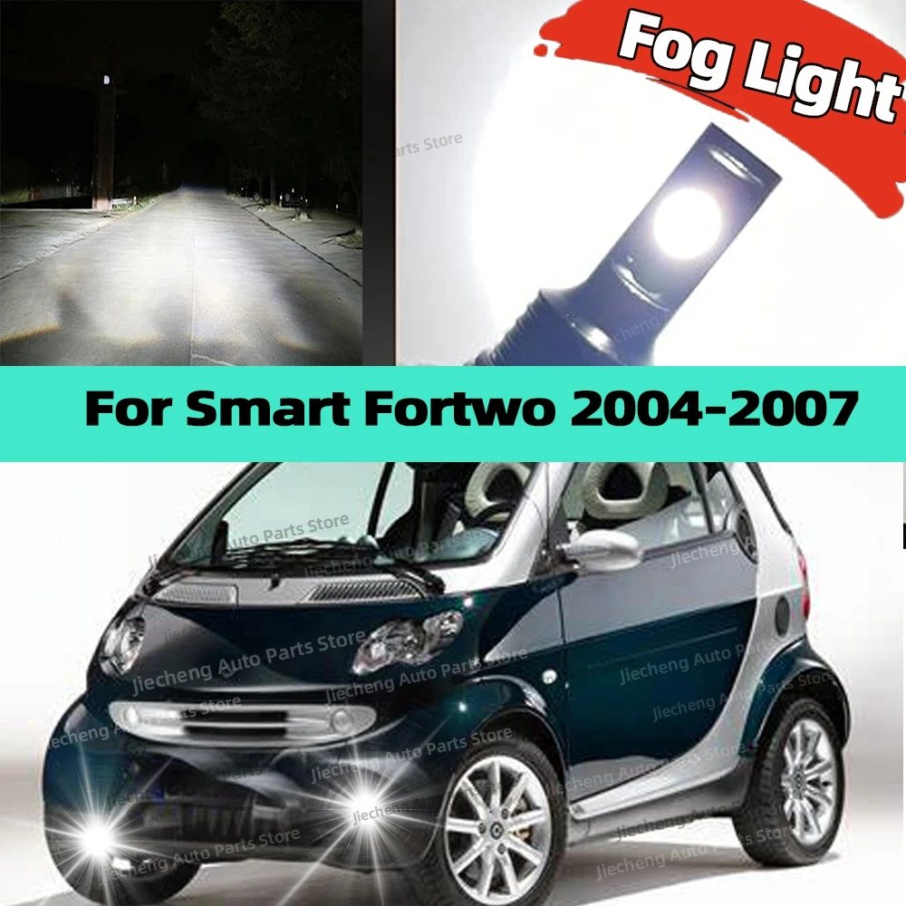 

2Pcs LED Fog Lamp Car Front Fog Light 6000K 25000LM Accessories For Smart Fortwo 2004 2005 2006 2007 Plug and Play