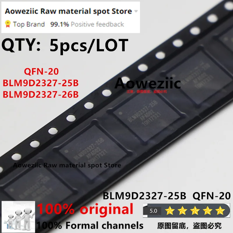 

Aoweziic 2022+ 5pcs/LOT 100% New Imported Original BLM9D2327 BLM9D2327-25B BLM9D2327-26B QFN-20 Integrated Circuit Chip