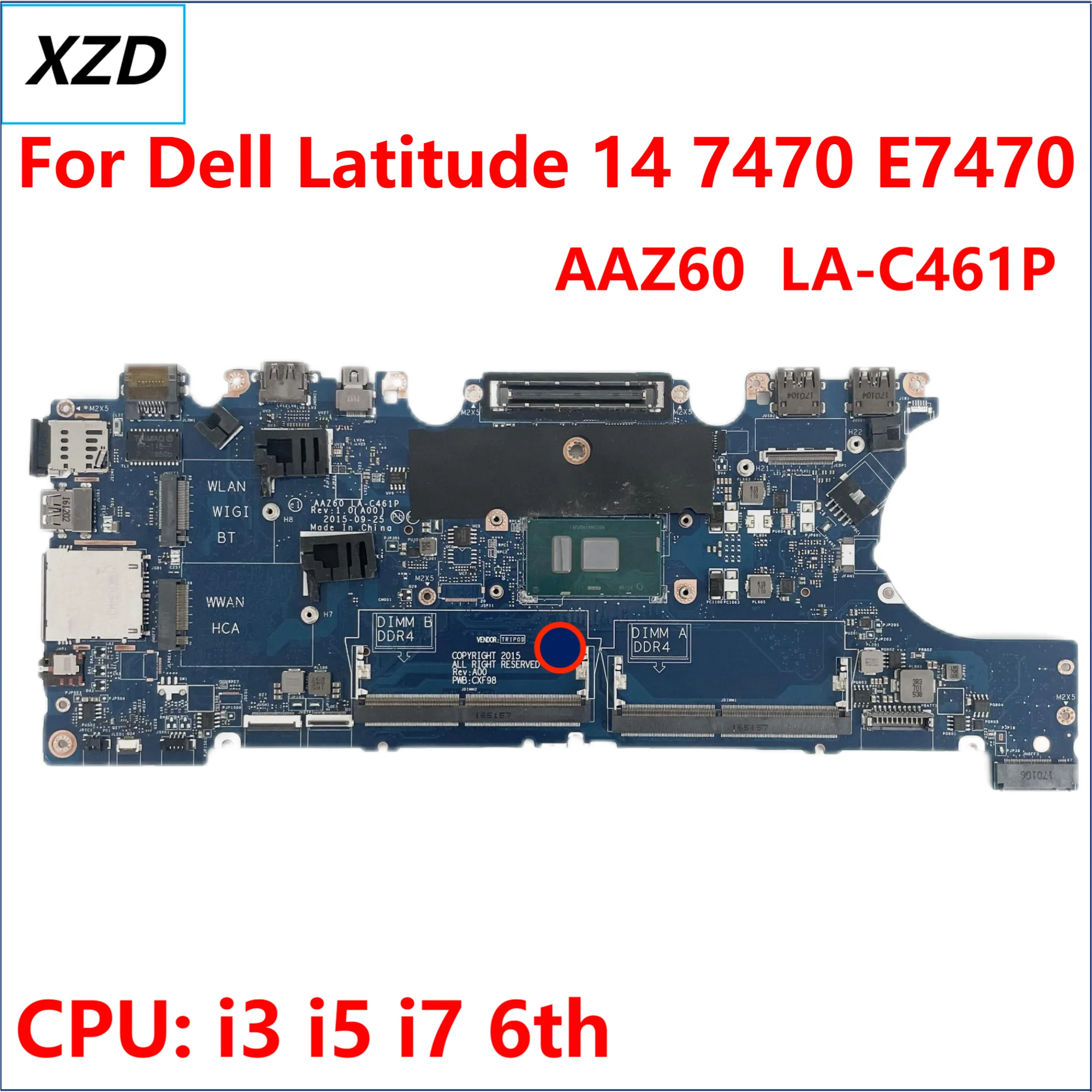 

LA-C461P Mainboard For Dell Latitude 14 7470 E7470 Laptop Notebook Motherboard I3 I5 I7 CPU V2N4V DGYY5 PCVDX Mainboard 100% ok