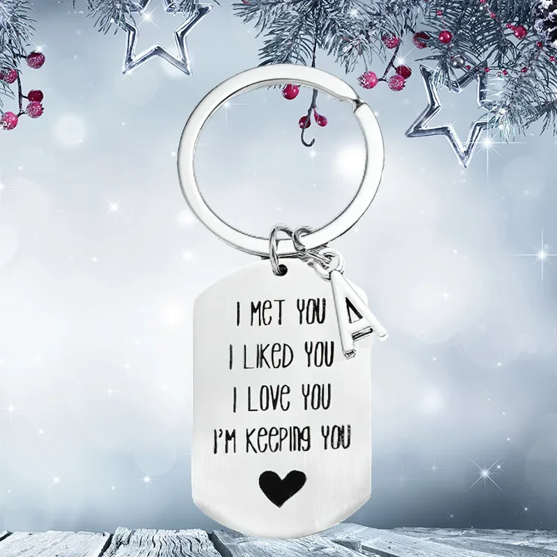 New Funny I Love You Keychain Pendant  Boyfriend Husband Fiance Birthday Anniversary Key Chain I Met Liked Love Keeping You