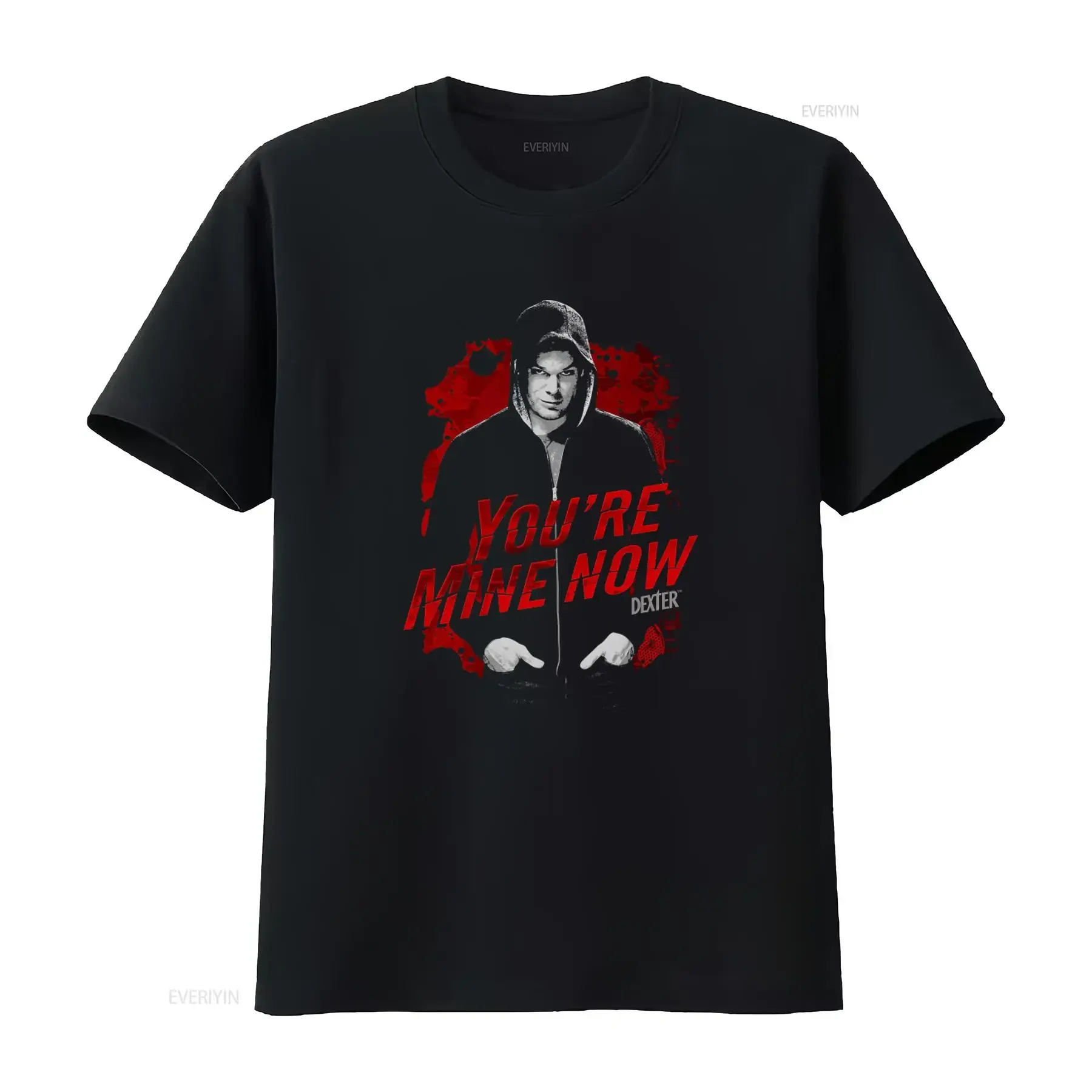 Dexter You're Mine Now Black T Shirt Stylish and Trendy TV Show Inspired Print vintage Washed Stretched Unisex Casual Soft