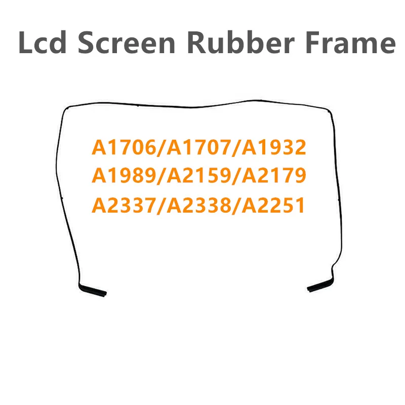 

LCD Screen Display Rubber Bezel Ring Middle Frame for Macbook Pro Air 13.3" A1706 A1708 A1932 A1989 A2159 A2179 A2337 A2338A2551