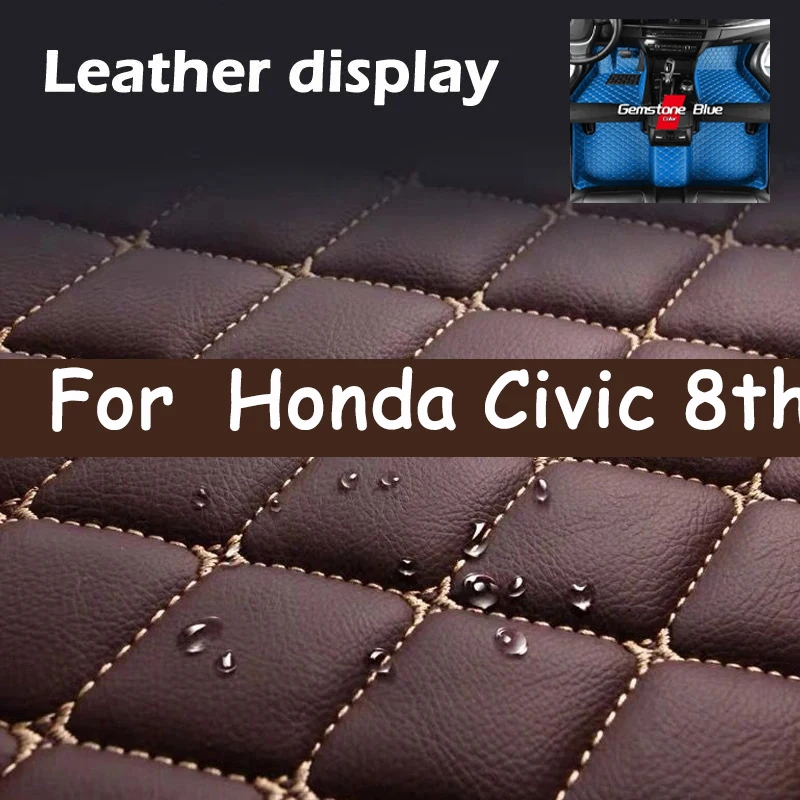 

Custom Automotive Car Floor Mats For Honda Civic 8th gen 2006 2007 2008 Auto Luxury Leather Men Women Car Mats Full Coverage