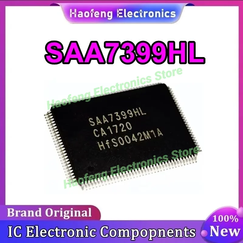 

SAA7399HL SAA7399 QFP 100% Brand New Original