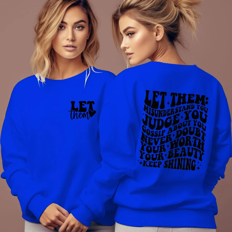 Let-Them-Judge-You Letter Design Women Sweatshirt Retro Street Style Fashion Pullovers Autumn Hip Hop Female 