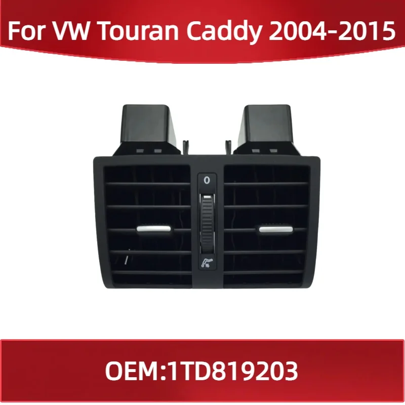 

1TD819203 для VW Touran Caddy 2004-2015, кондиционер, вентиляционное отверстие, автомобильный кондиционер, заднее вентиляционное отверстие