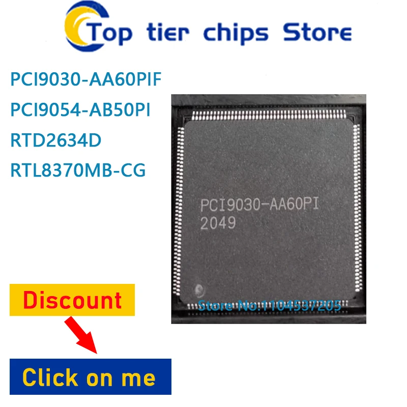 

1-10 шт./лот PCI9030-AA60PIF PCI9054-AB50PI RTD2634D RTL8370MB-CG QFP176 100% НОВЫЙ