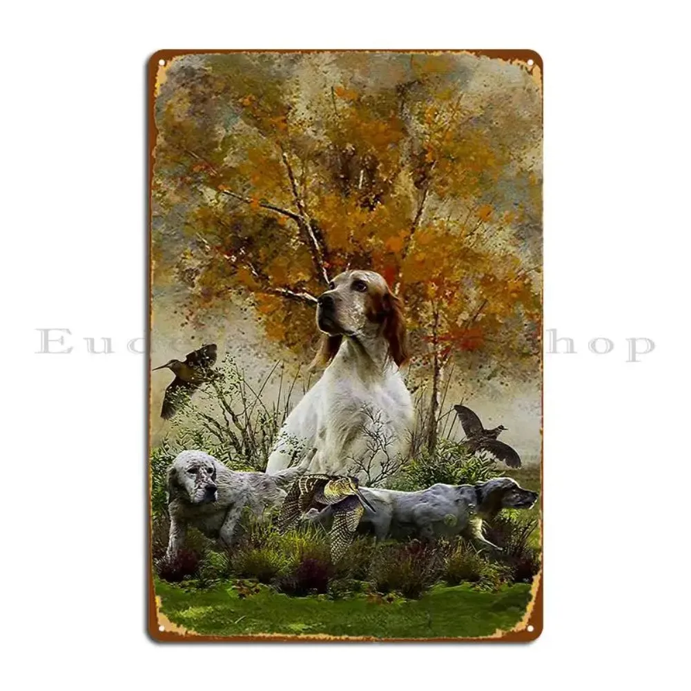 English Setter Woodcock Hunting Metal Sign Create Printing Cinema Decoration Plaques Tin Sign Poster