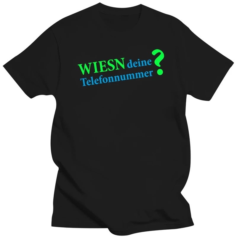 Wiesn Deine Telefonnummer? | Oktoberfest  Fun | S-3XL T-Shirt Brand Cotton Men Clothing Male Slim Fit T Shirt Couple