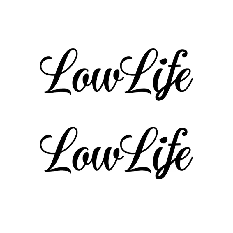 2-Pack The Text Low Life Decal 15x5cm Vinyl Waterproof Aesthetic Sticker Suitable for Cars, Motorcycles, Helmets, Trucks